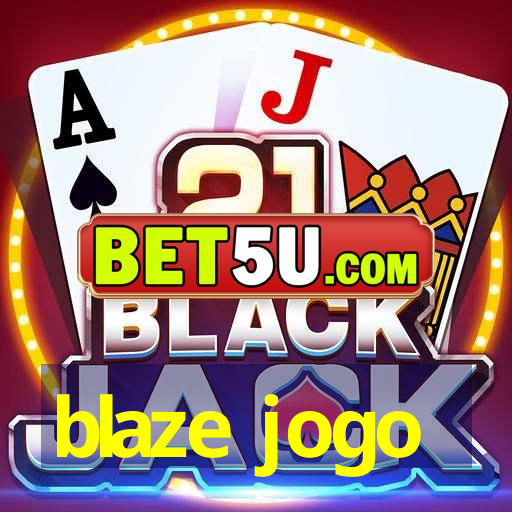 blaze jogo